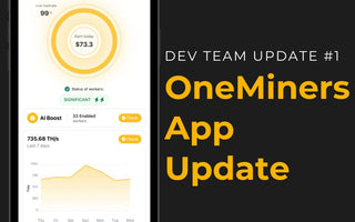 OneMiners App Update: New Features and Enhancements